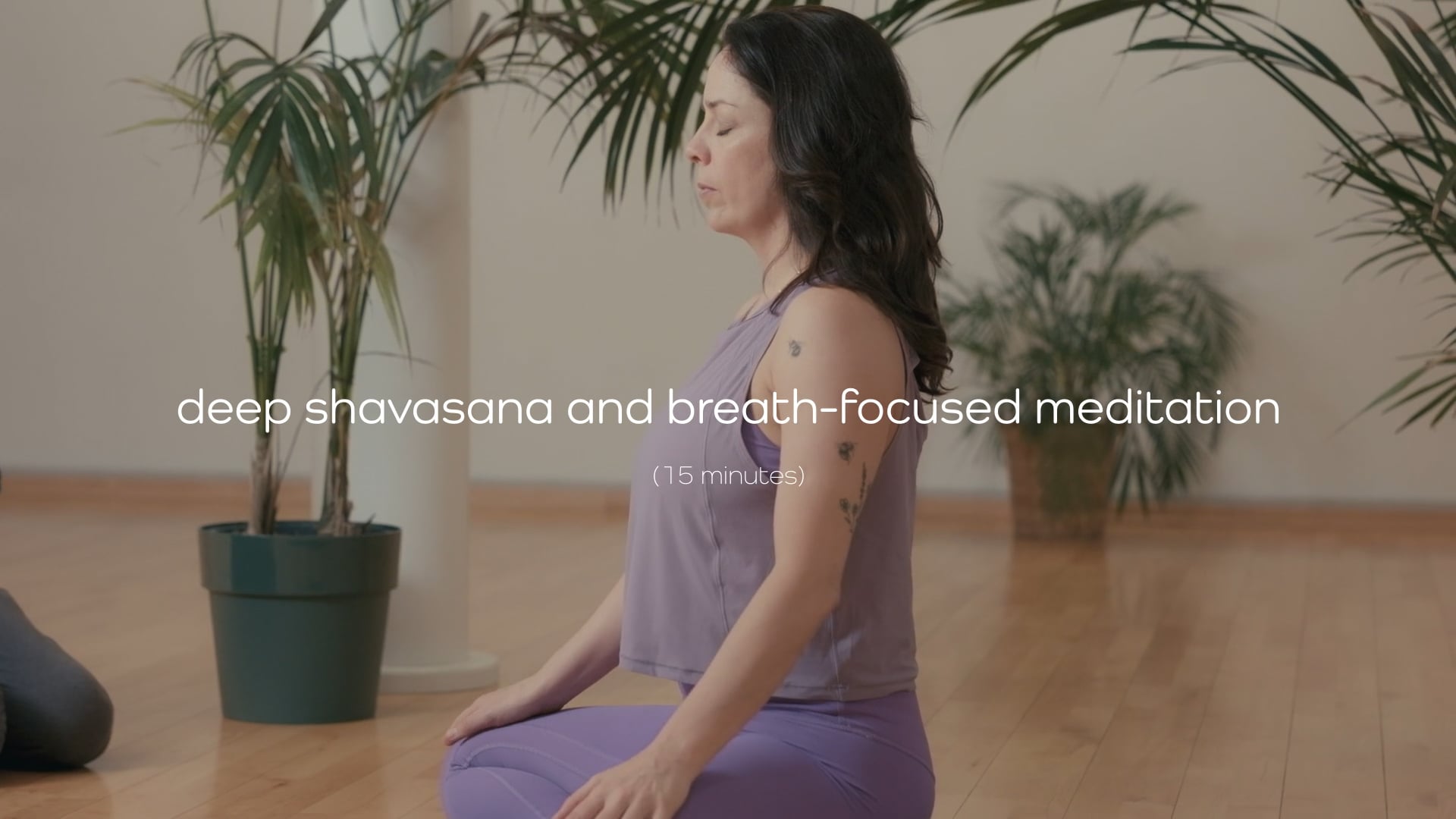 Deep Shavasana and Breath-focused Meditation – 15 mins