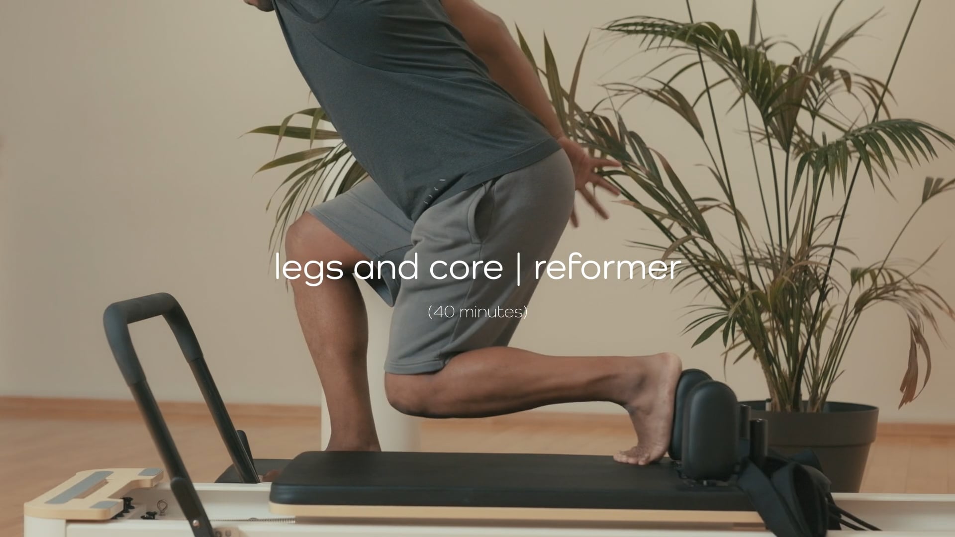 Legs and Core | Reformer – 40 mins
