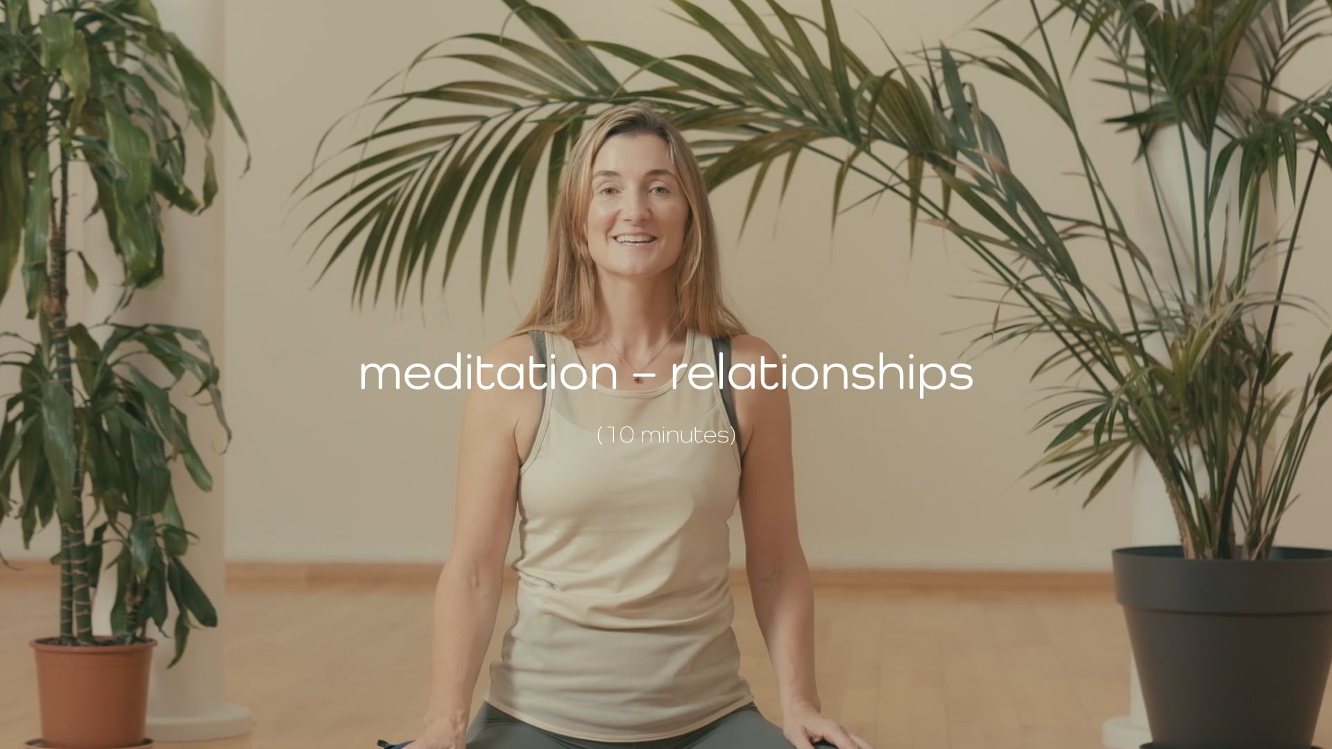 Meditation for Relationships – 10 mins