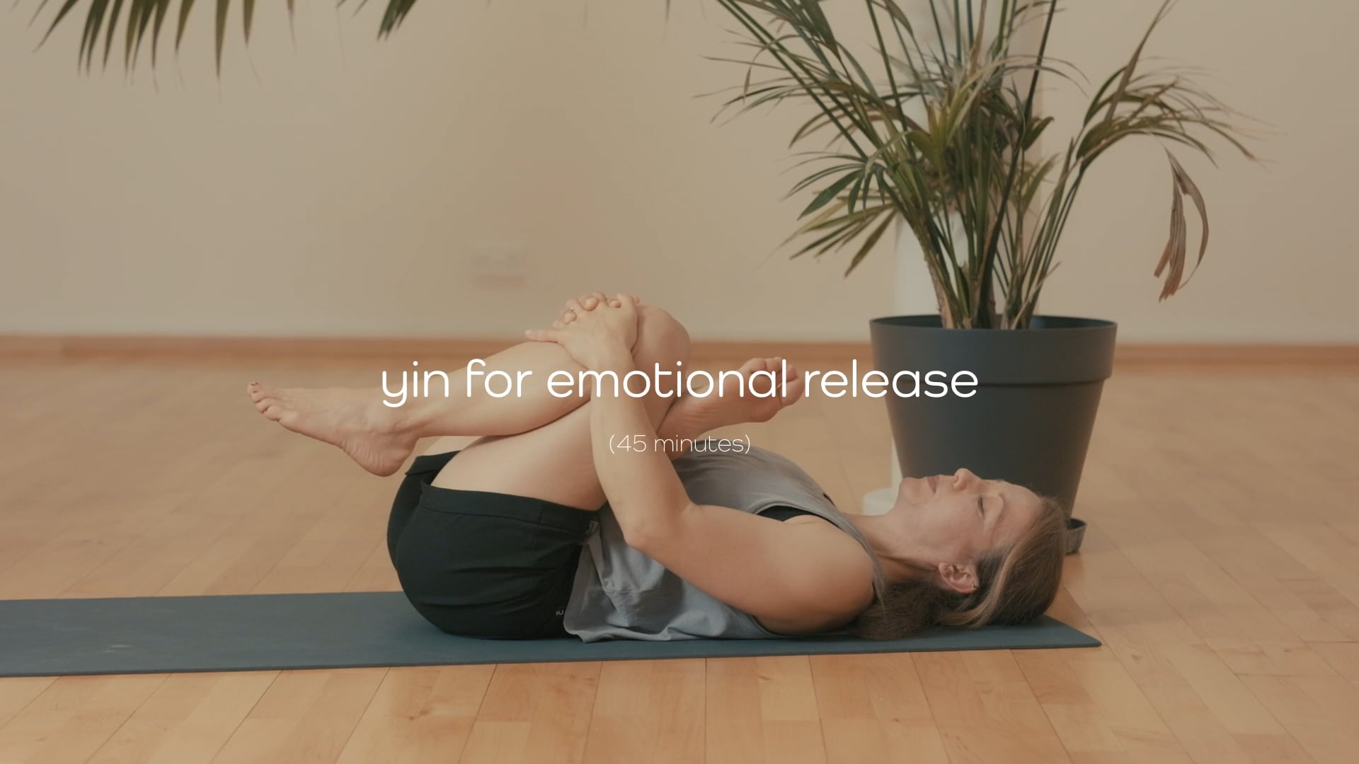 Yin for Emotional Release – 45 mins