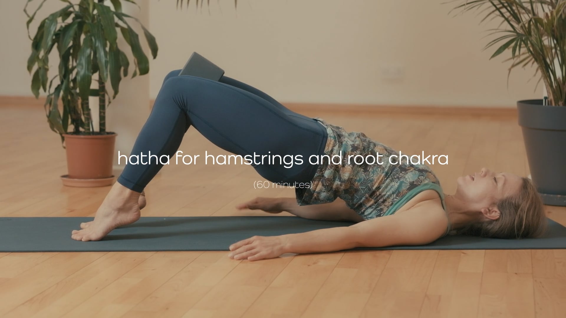 Hatha for Hamstrings and Root Chakra – 60 mins