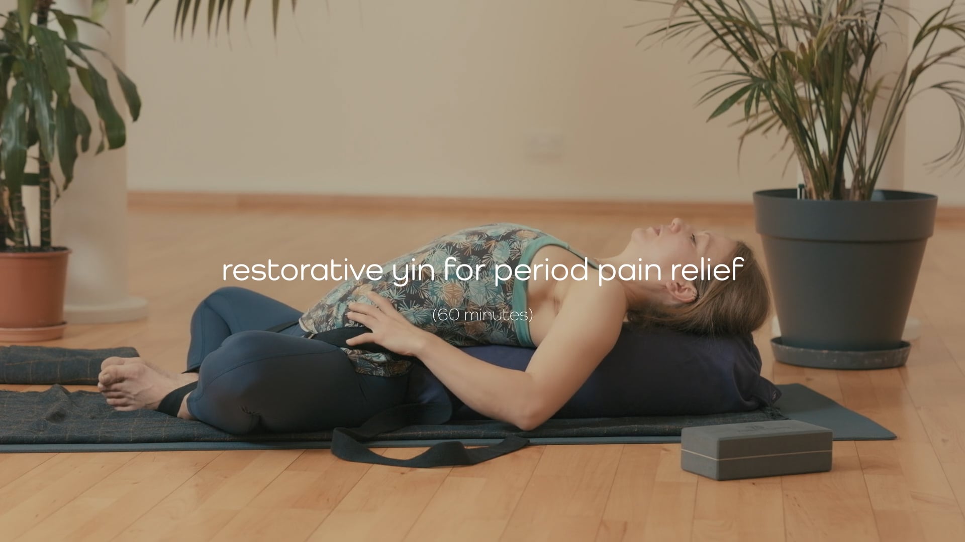 Restorative Yin for Period Pain Relief – 60 mins