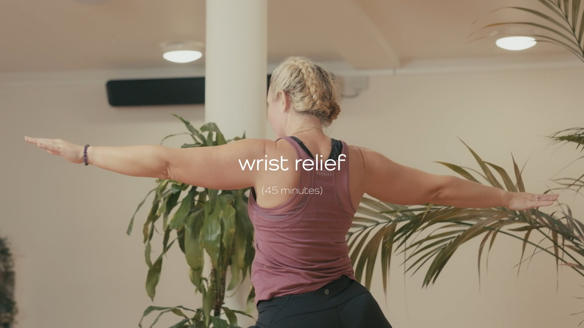 Wrist Relief | Hands Free Flow – 45 mins