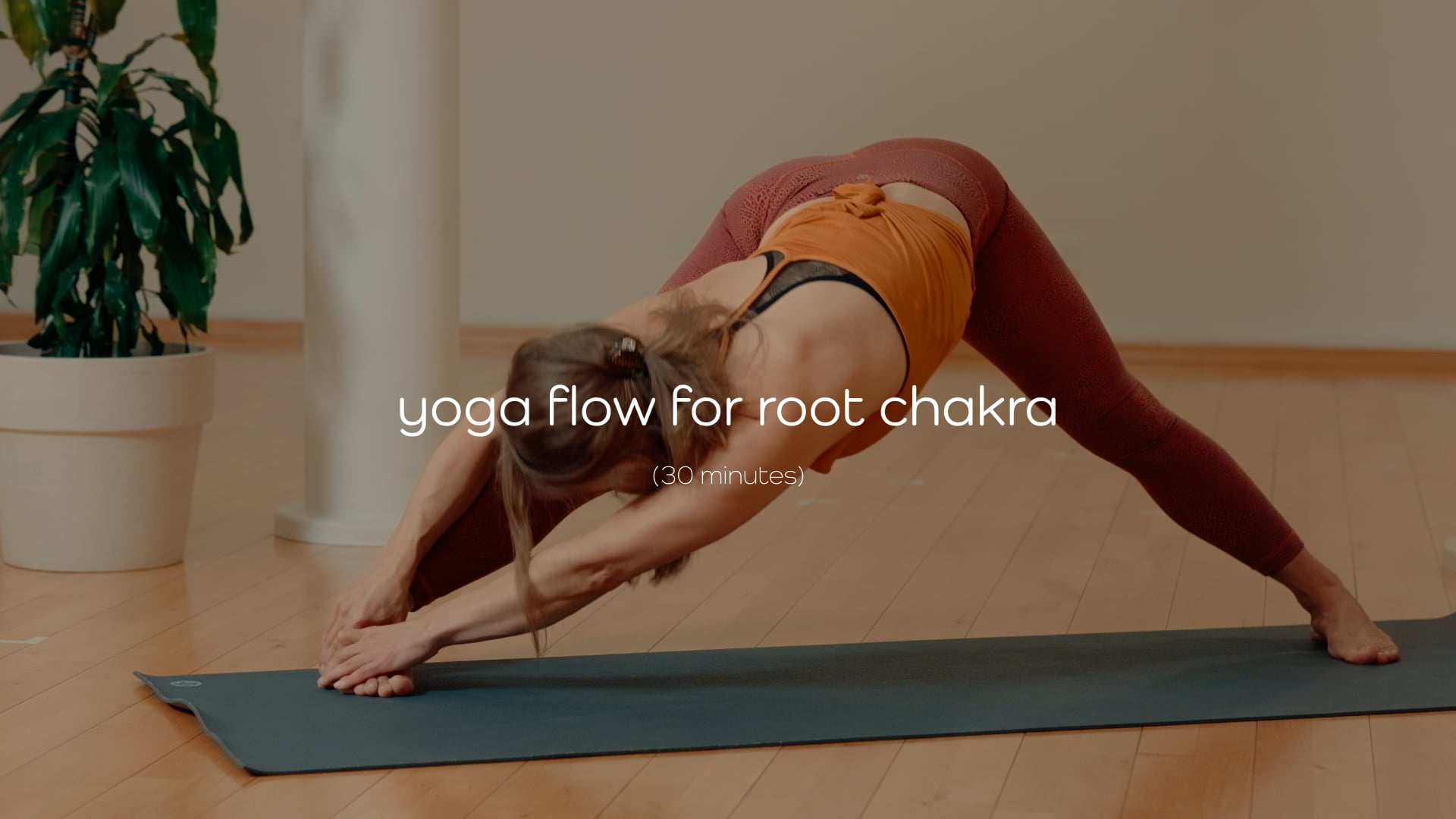Yoga Flow for Root Chakra – 30 mins